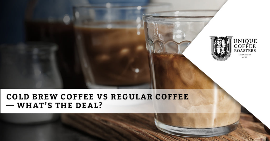 Cold Brew Coffee vs Regular Coffee — What’s The Deal?