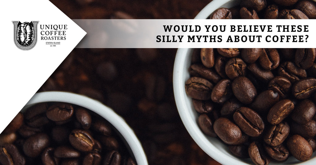 Would You Believe These Silly Myths About Coffee?