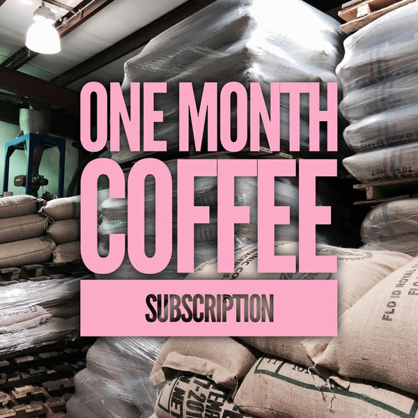 1 Month Coffee Subscription